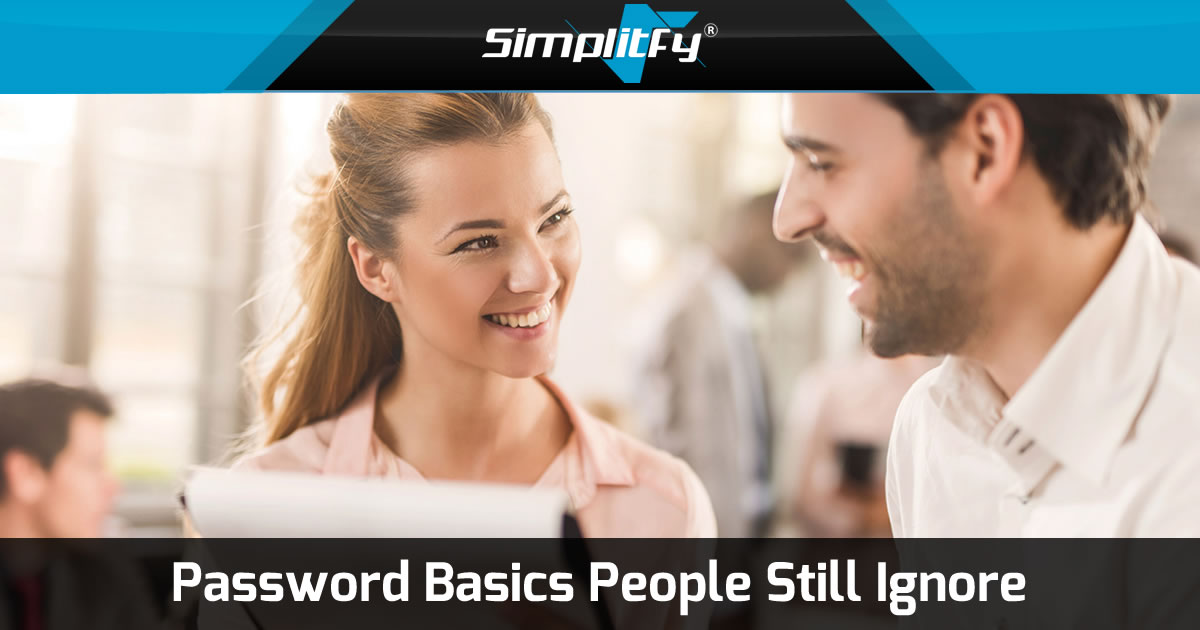 Password Basics People Still Ignore
